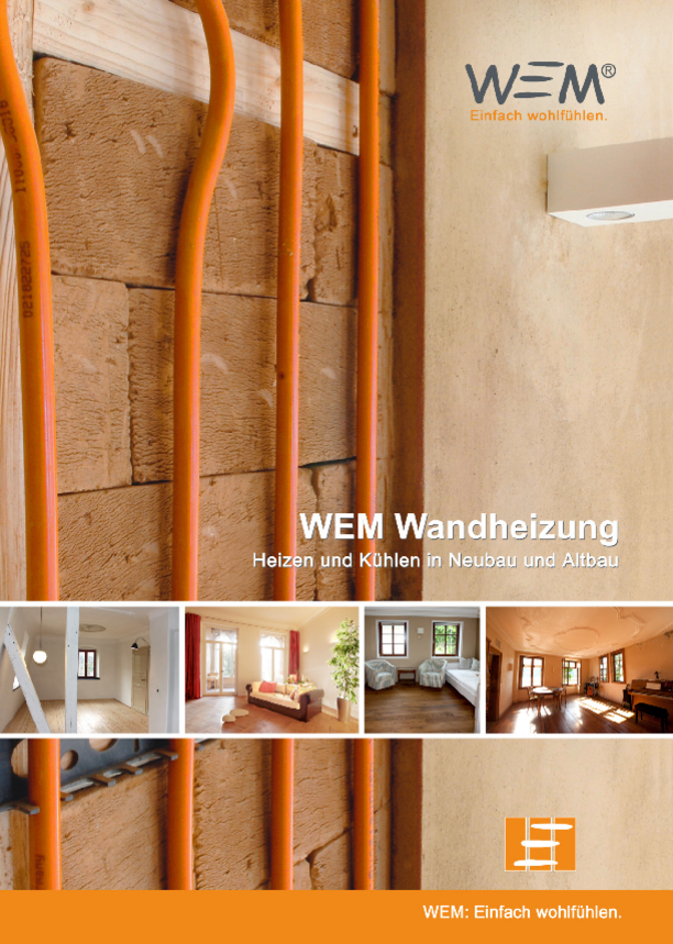 WEM Flächenheizung und -Kühlung Nasstechnik WEM Flächenheizung und -Kühlung Nasstechnik